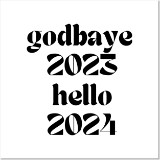 godbaye 2023 hello 2024 Posters and Art